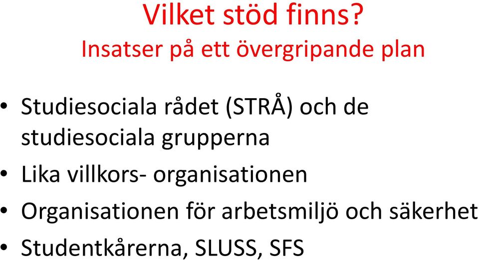 rådet (STRÅ) och de studiesociala grupperna Lika