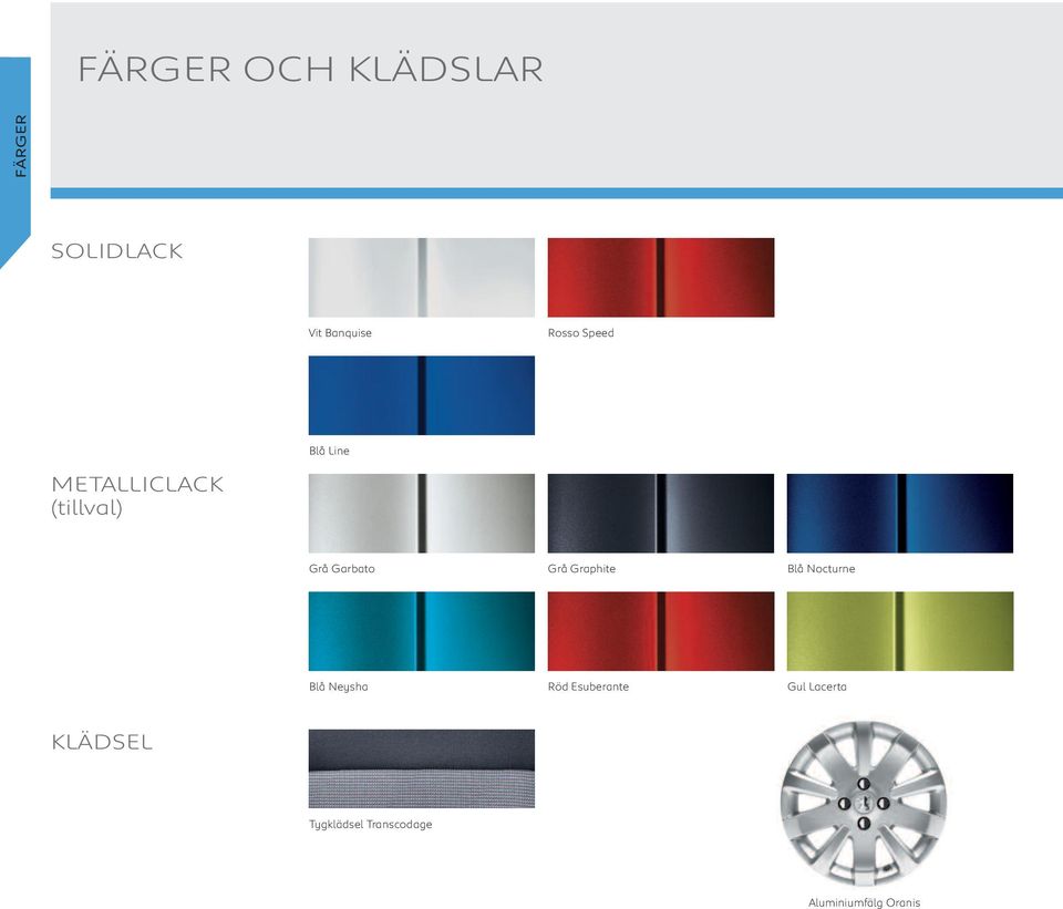 Graphite Blå Nocturne Blå Neysha Röd Esuberante Gul