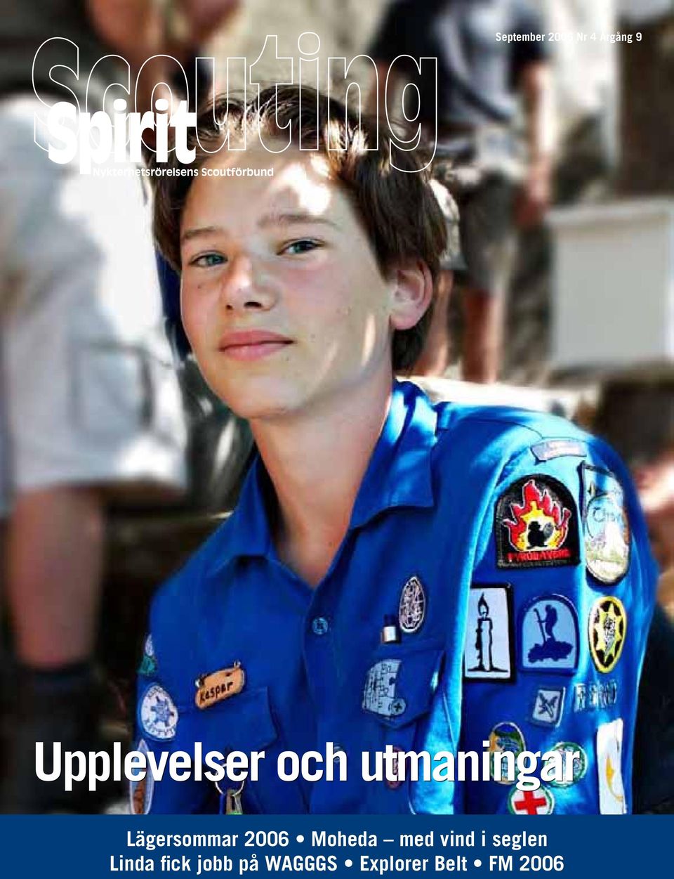 Lägersommar 2006 Moheda med vind i