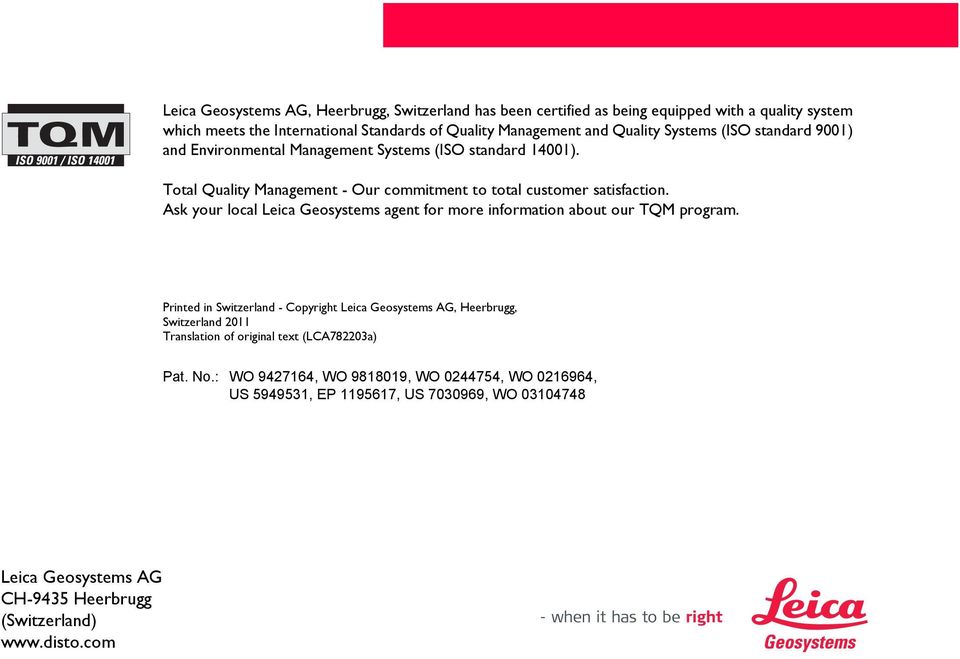 Ask your local Leica Geosystems agent for more information about our TQM program.