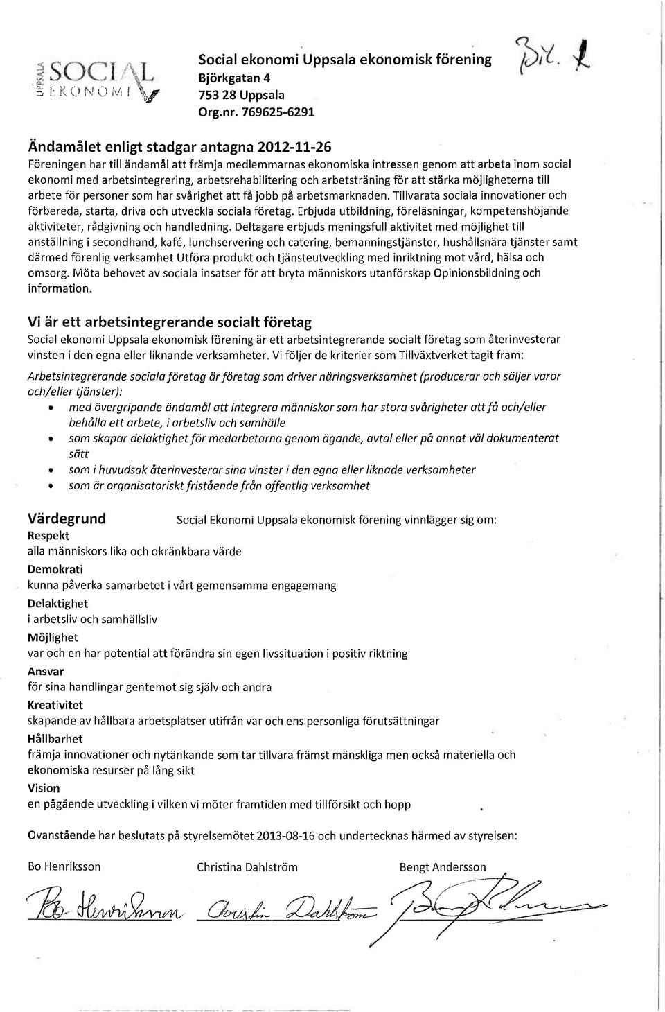 arbetsrehabilitering och arbetsträning för att stärka möjligheterna till arbete för personer som har svårighet att få jobb på arbetsmarknaden.