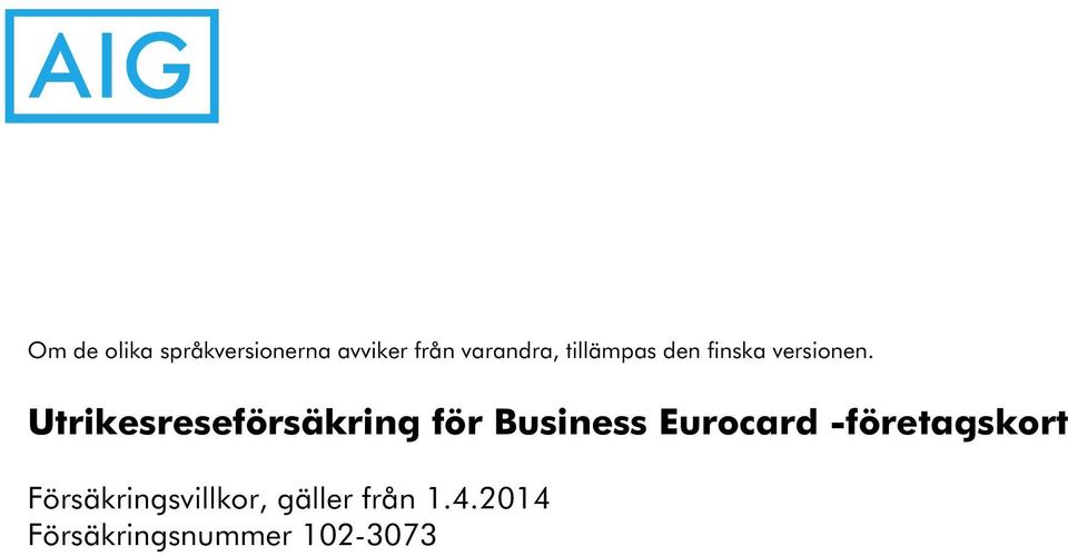 Utrikesreseförsäkring för Business Eurocard