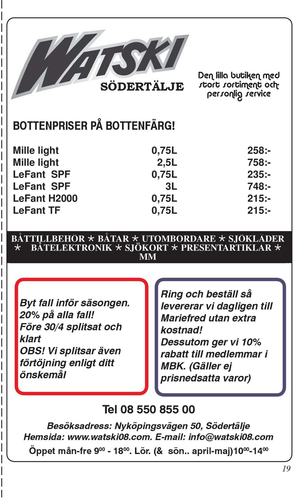 SJÖKORT PRESENTARTIKLAR MM Byt fall inför säsongen. 20% på alla fall! Före 30/4 splitsat och klart OBS!