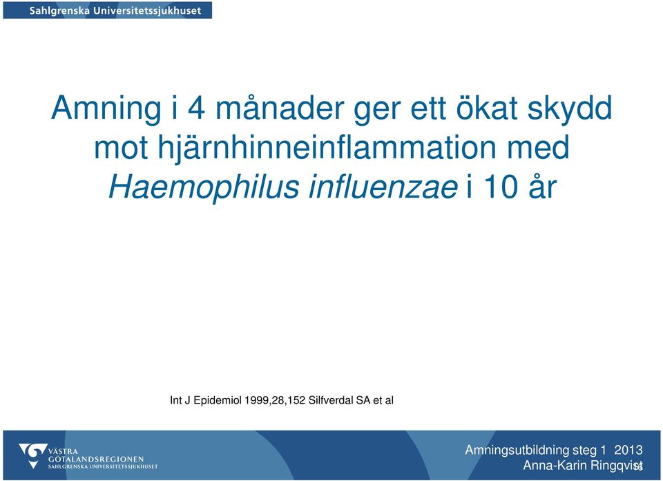 influenzae i 10 år Int J Epidemiol