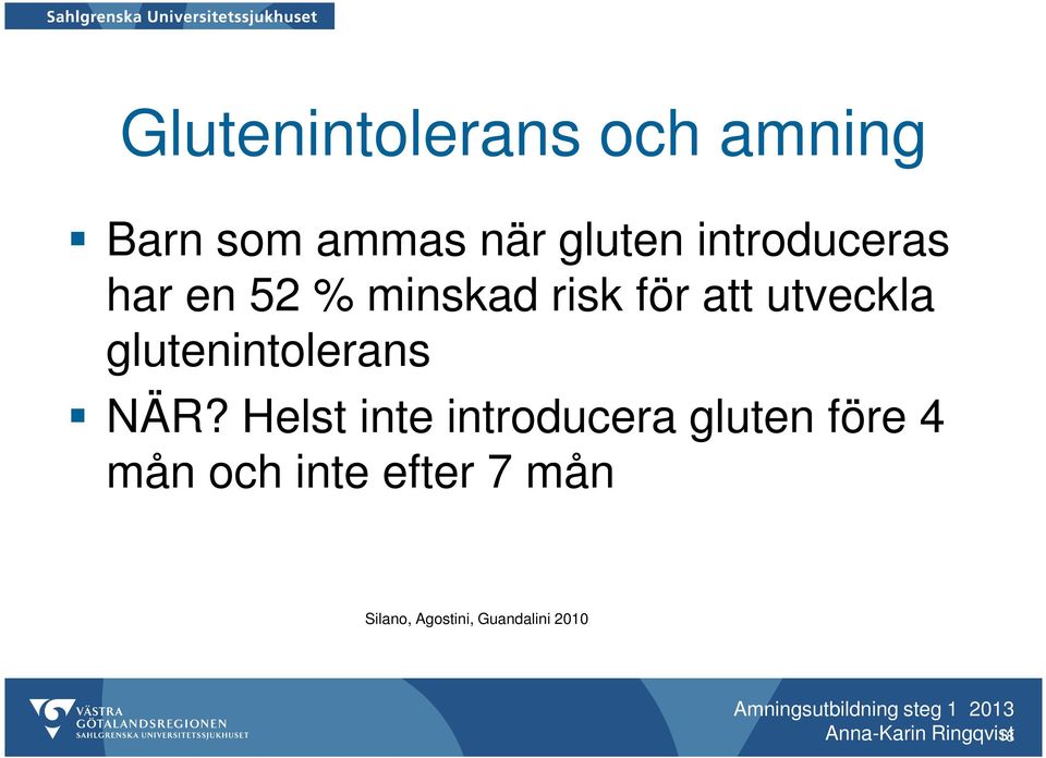 glutenintolerans NÄR?