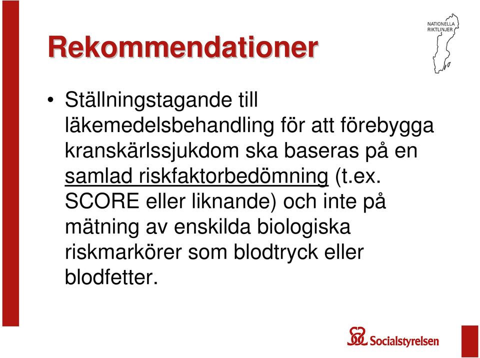 riskfaktorbedömning (t.ex.