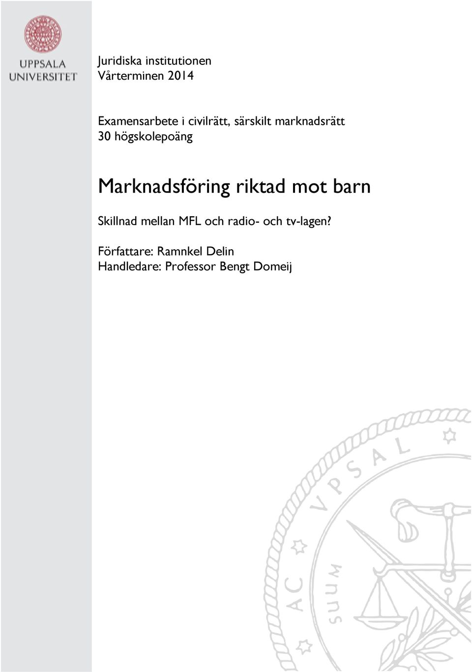 Marknadsföring riktad mot barn Skillnad mellan MFL och