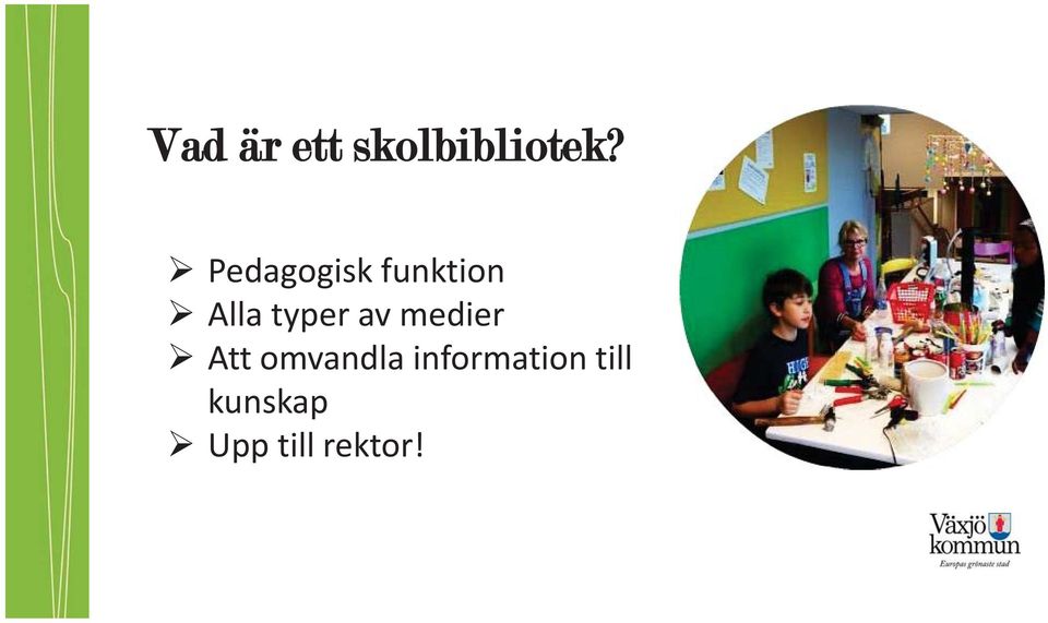 av medier Att omvandla