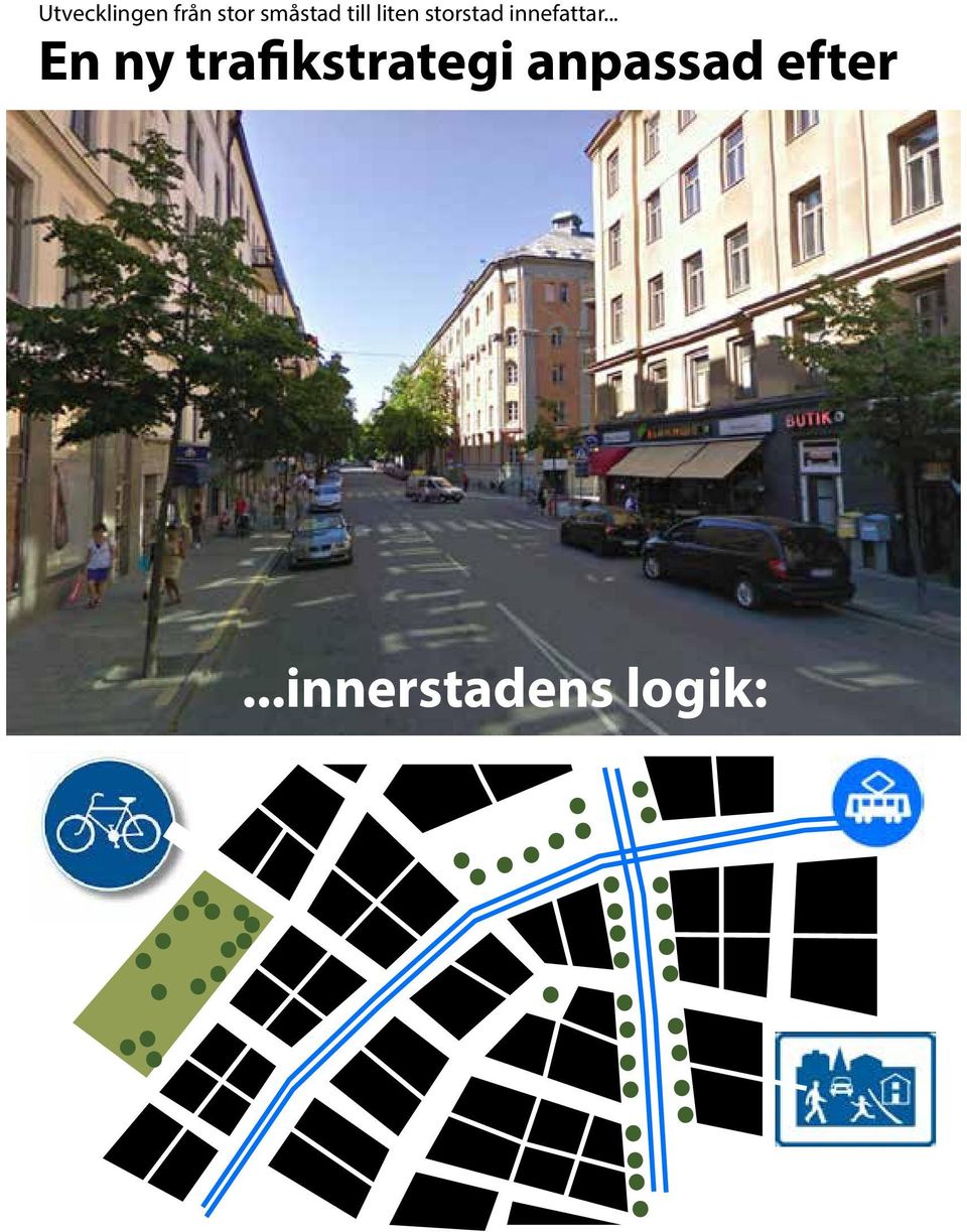 .. En ny trafikstrategi