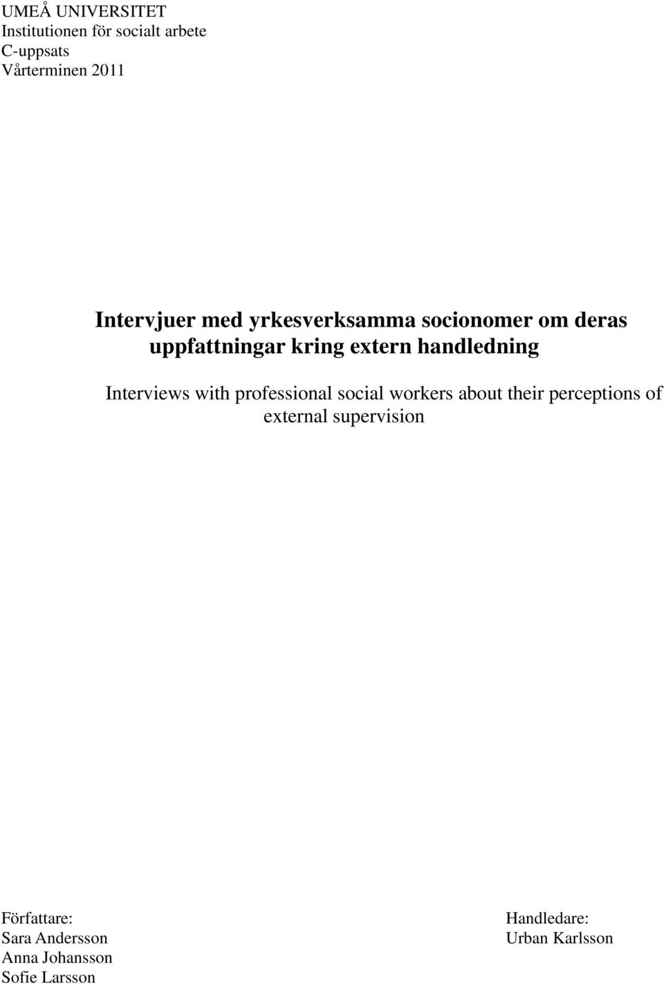 handledning Interviews with professional social workers about their perceptions of