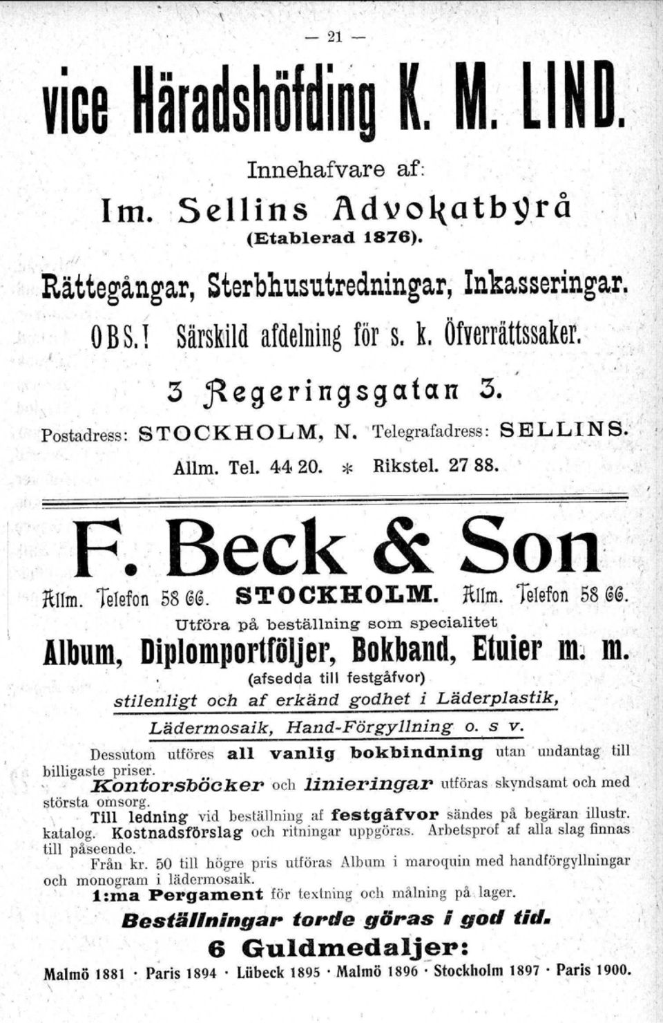 Tel. 44. 20. * Rikstel. 27 88. F. Beck & Son 1llIm. Telefon 58 @@. STOCKHOLM. 1llIm.Telefon 58 @@. Utföra på beställning som specialitet Album, Diplomportföljer, Bokband, Etuier mj m.