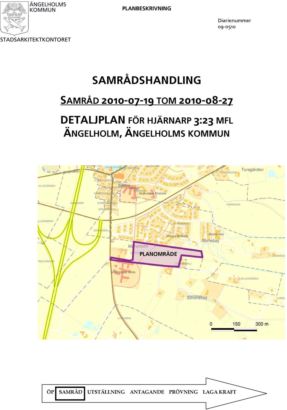 ÄNGELHOLM, ÄNGELHOLMS KOMMUN PLANOMRÅDE ÖP