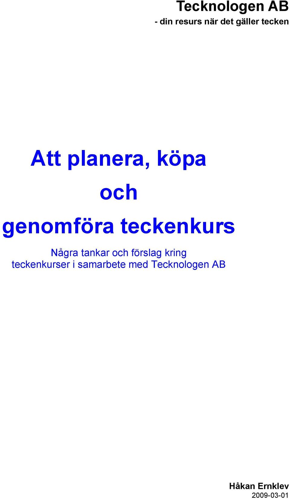 teckenkurs Några tankar och förslag kring