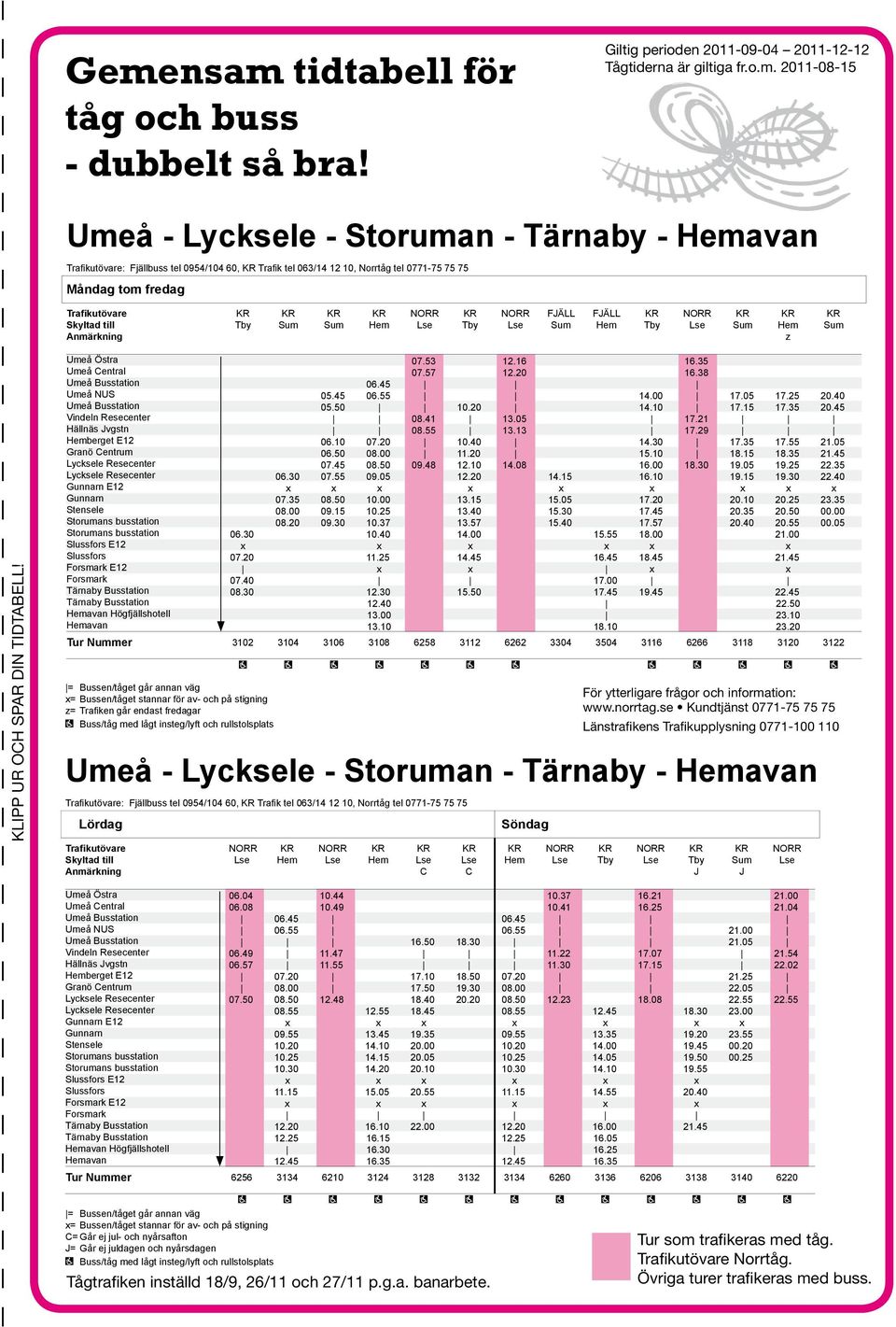 OCH SPAR DIN TIDTABELL!