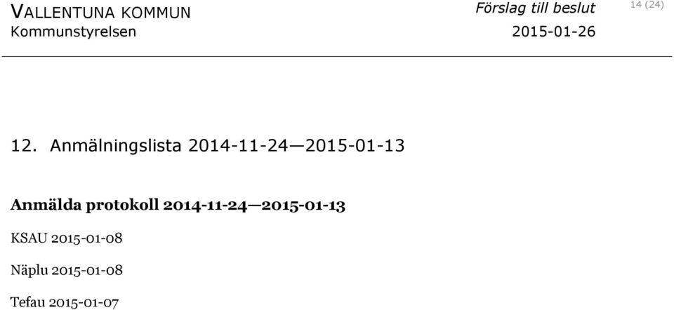 2015-01-13 Anmälda protokoll