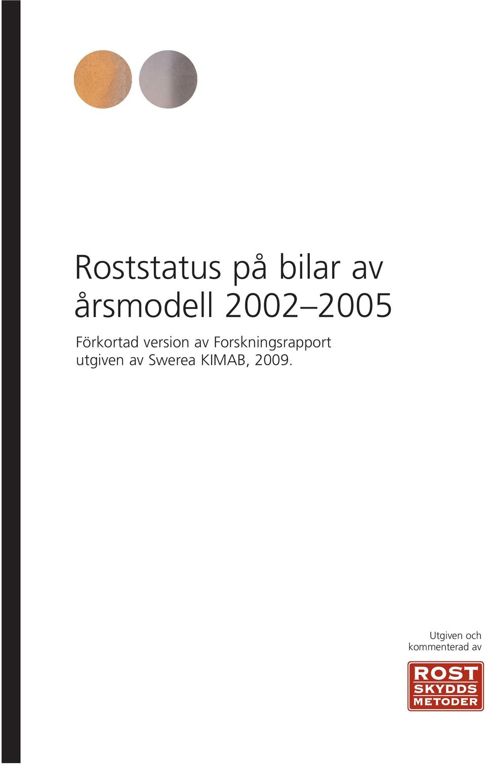 Forskningsrapport utgiven av