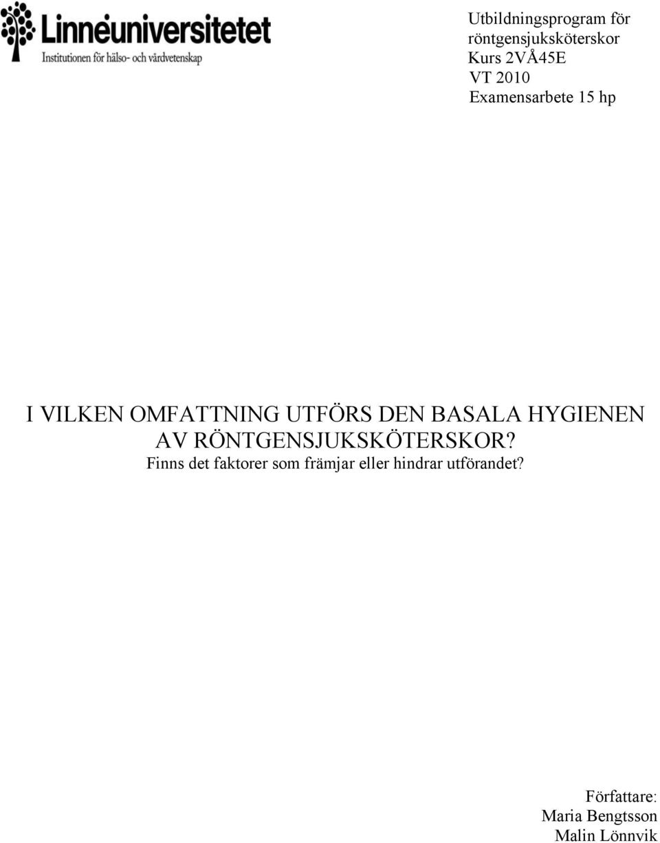 HYGIENEN AV RÖNTGENSJUKSKÖTERSKOR?