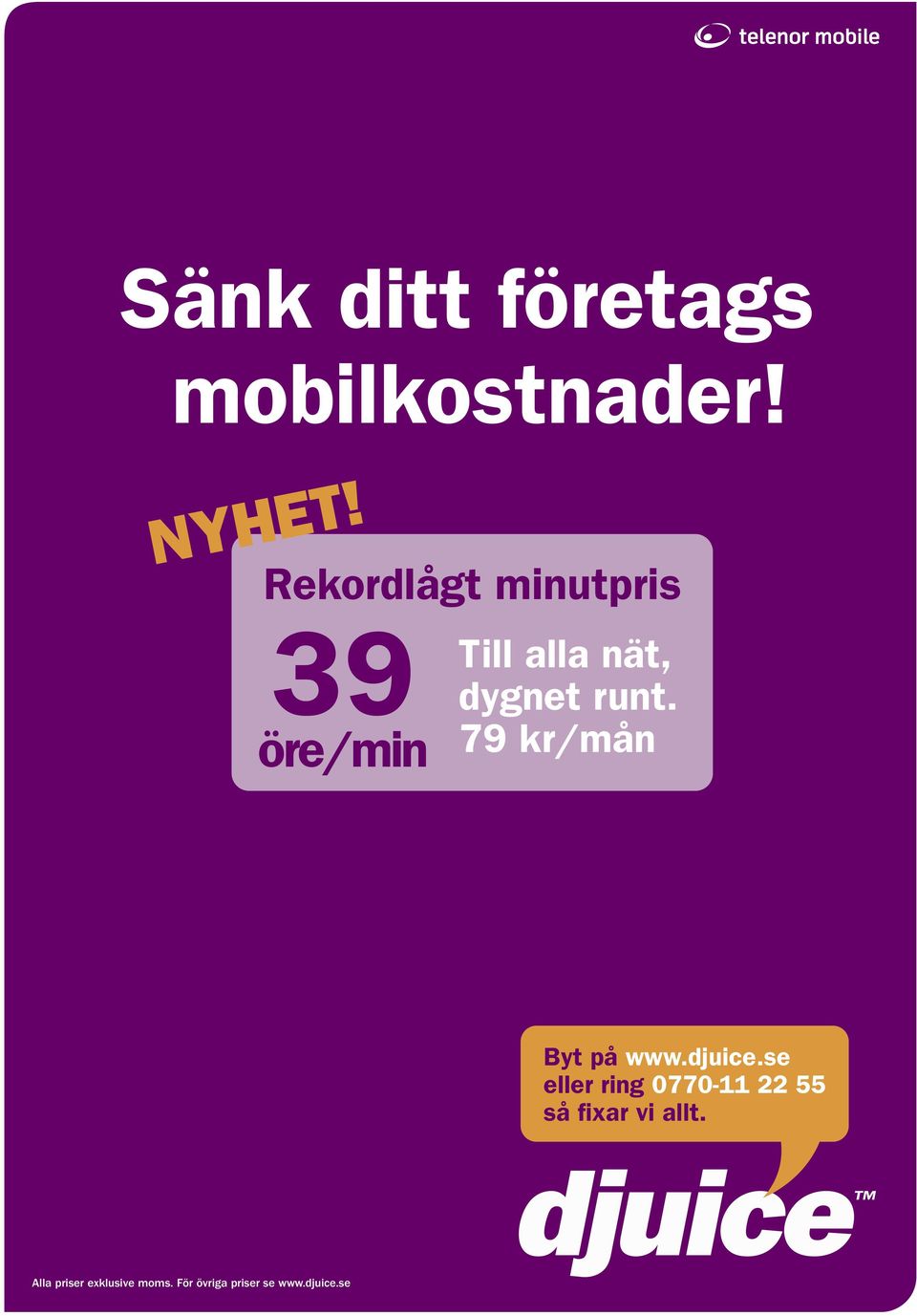 79 kr/mån Byt på www.djuice.