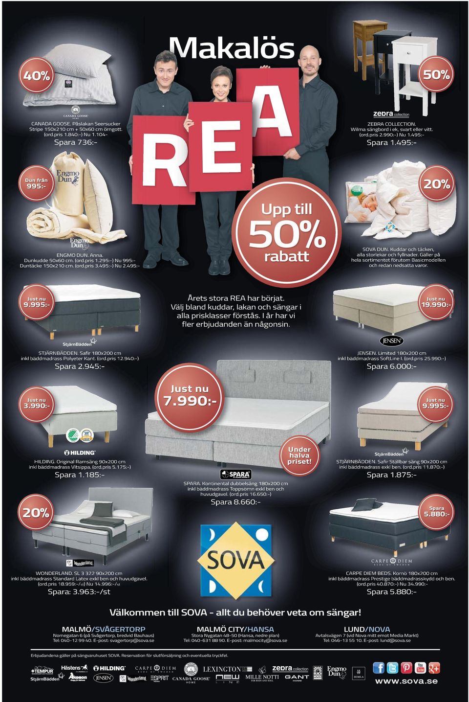 495:-) Nu 2.495:- SOVA DUN. Kuddar och täcken, alla storlekar och fyllnader. Gäller på hela sortimentet förutom Basicmodellen och redan nedsatta varor. Årets stora REA har börjat.