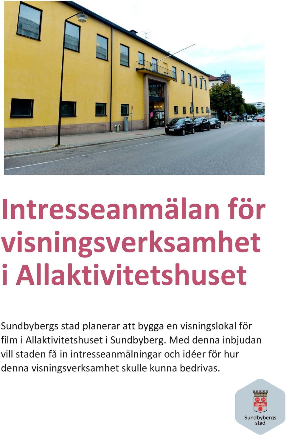 Allaktivitetshuset i Sundbyberg.