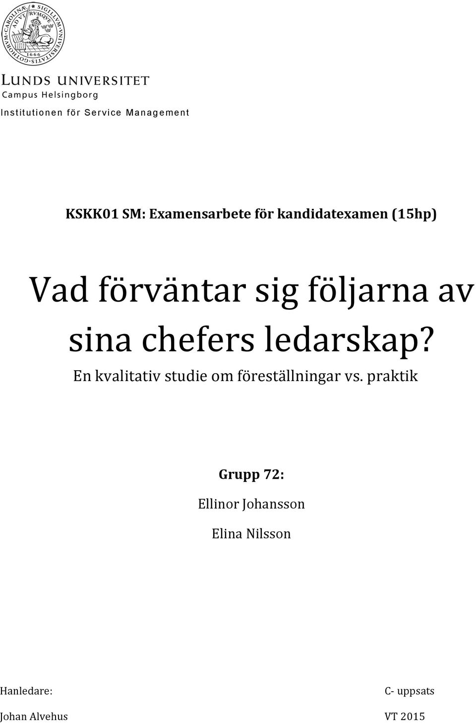 sig följarna av sina chefers ledarskap?