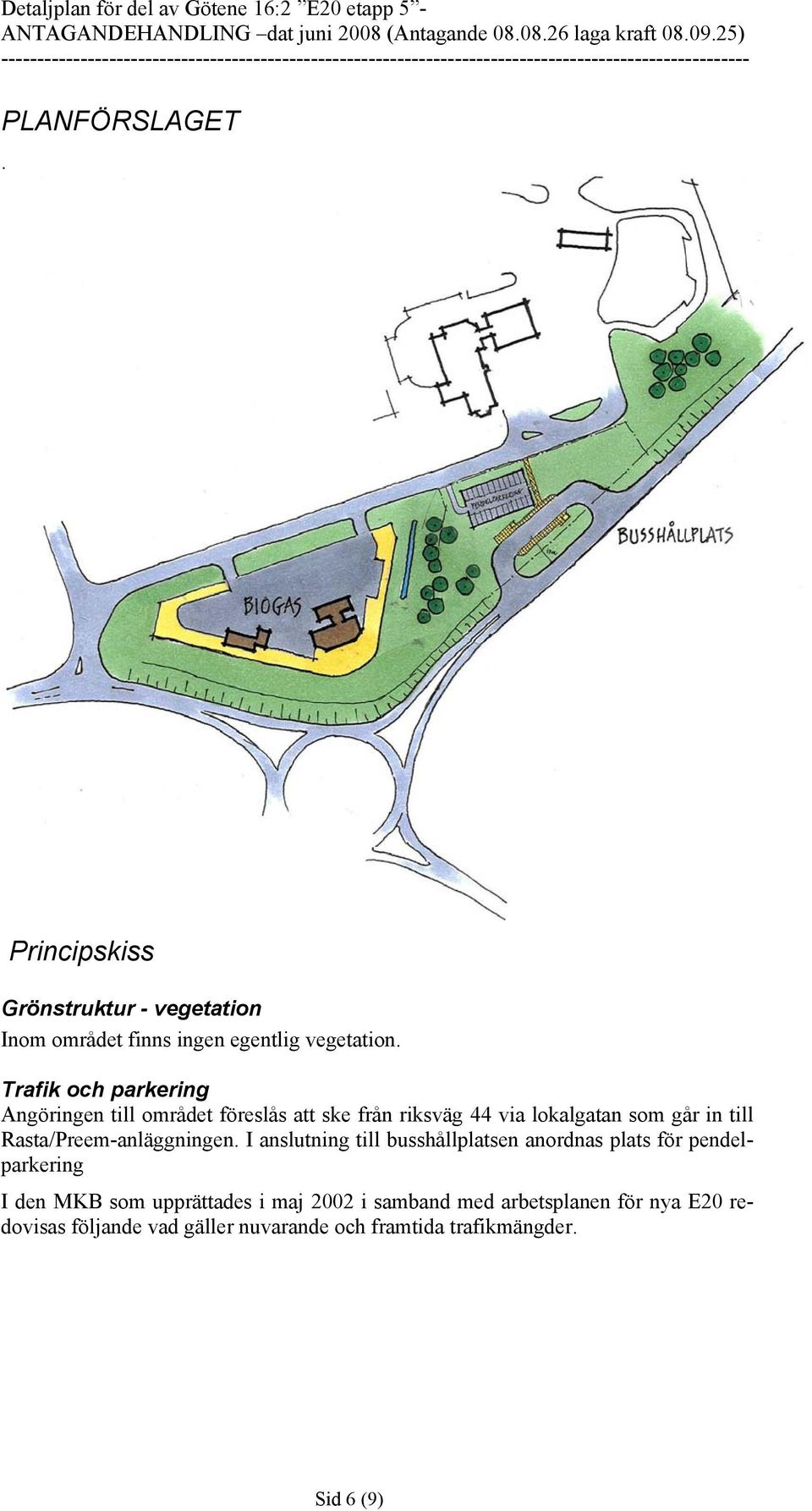 Rasta/Preem-anläggningen.