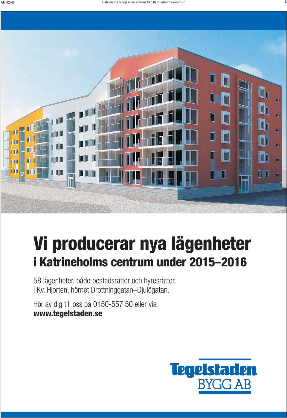 både bostadsrätter och hyresrätter, i Kv.