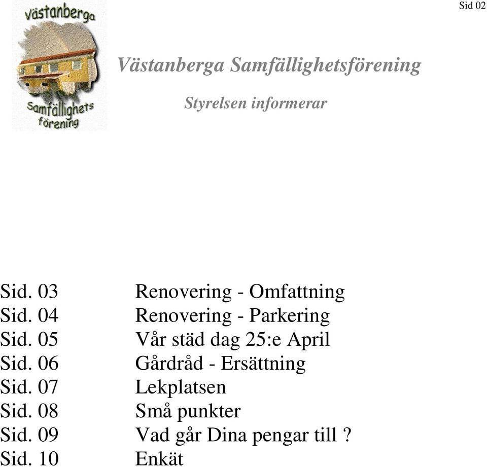 05 Vår städ dag 25:e April Sid.