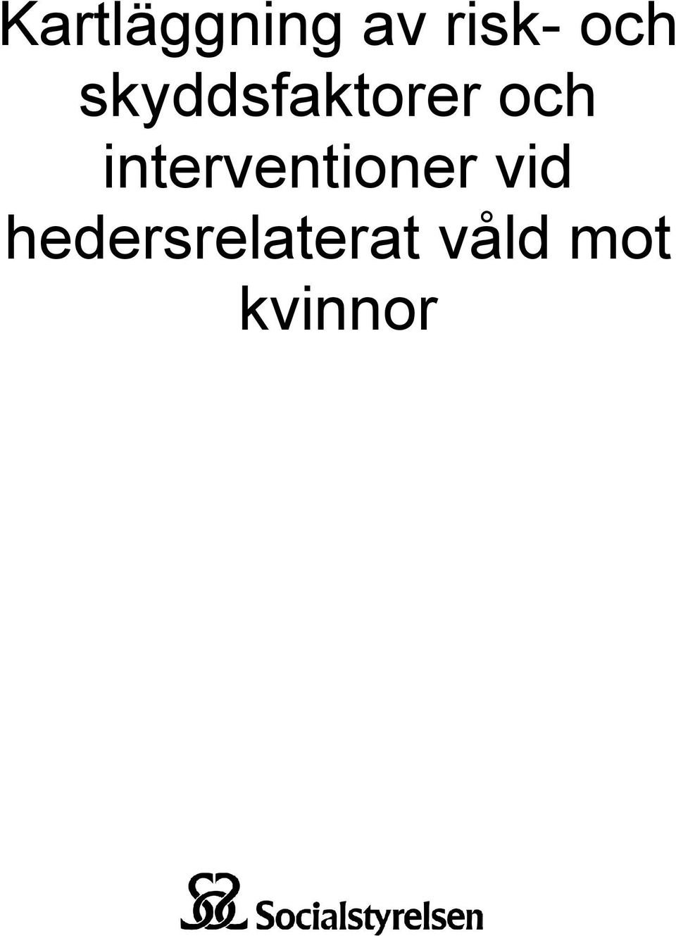 interventioner vid