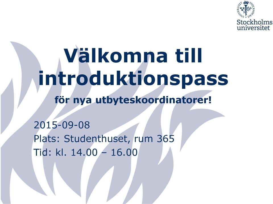 utbyteskoordinatorer!