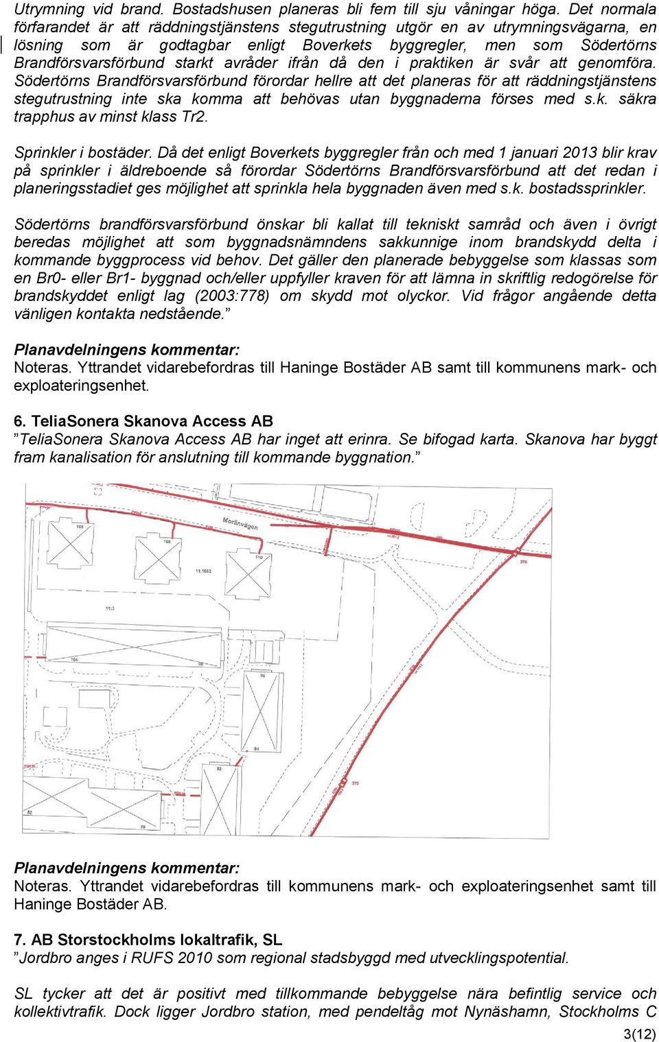 avråder ifrån då den i praktiken är svår att genomföra.