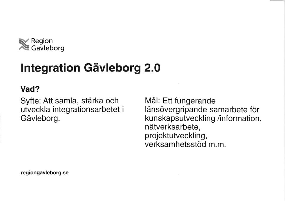 integrationsarbetet i Gävleborg.