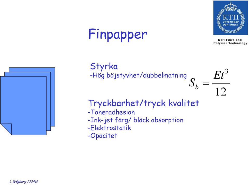 Tryckbarhet/tryck kvalitet -Toneradhesion