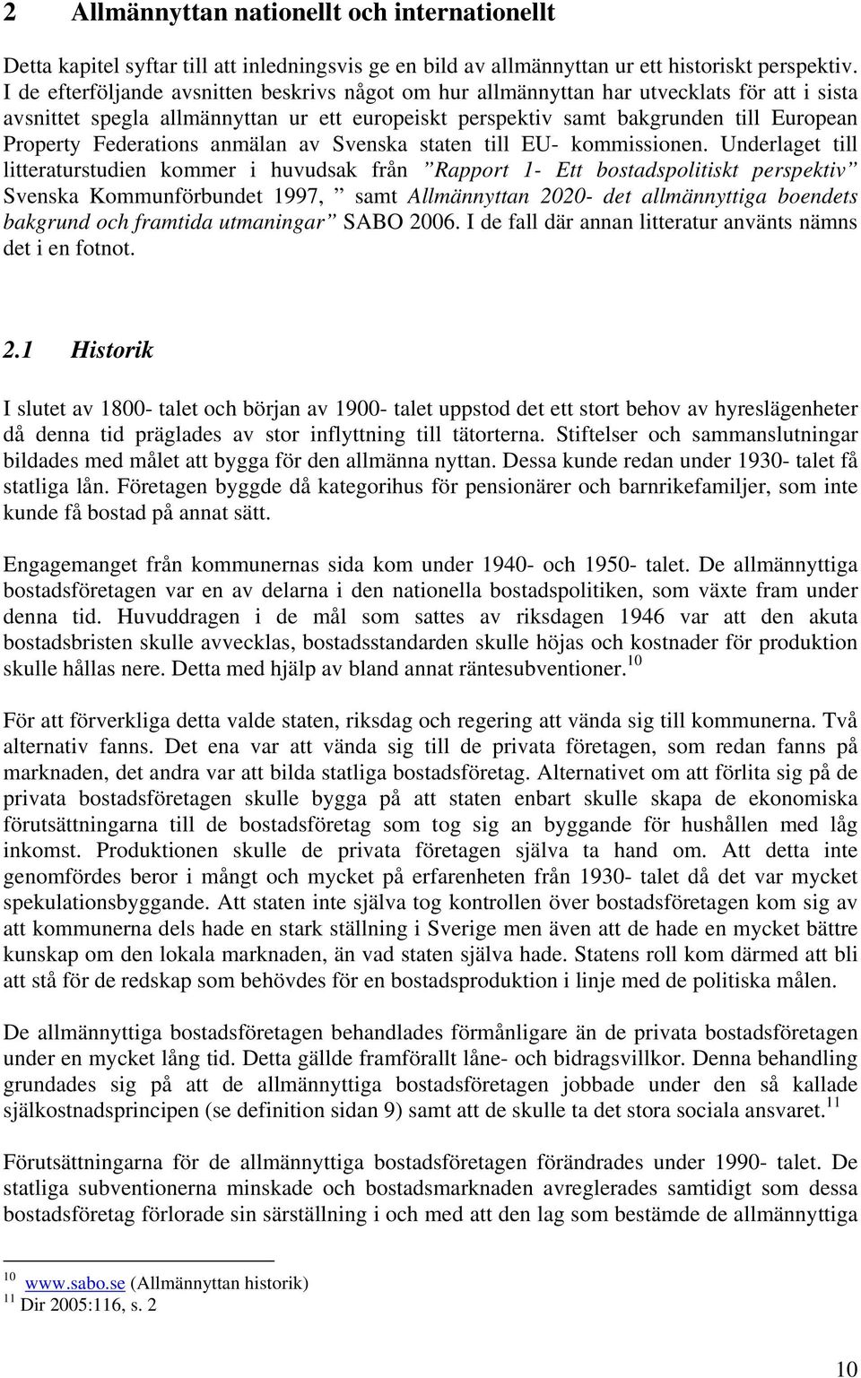 Federations anmälan av Svenska staten till EU- kommissionen.