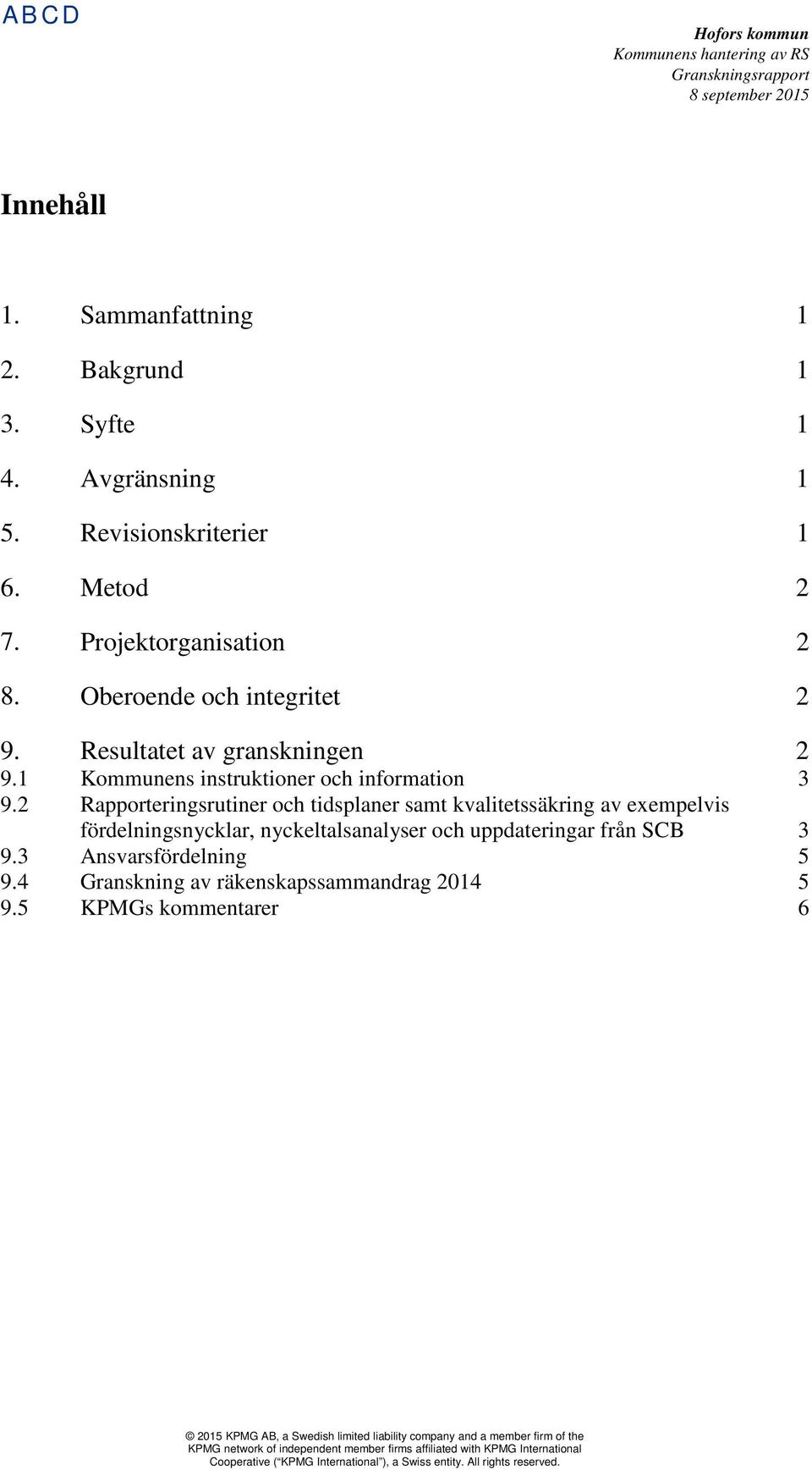 Kommunens instruktioner och information 9.