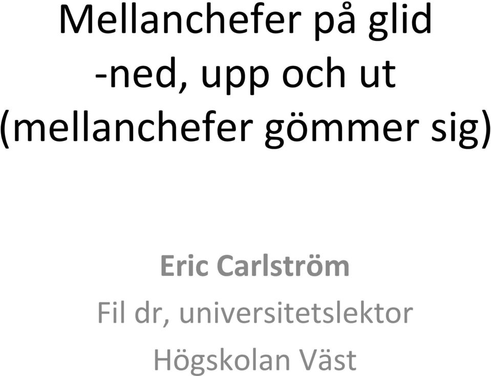 sig) Eric Carlström Fil dr,