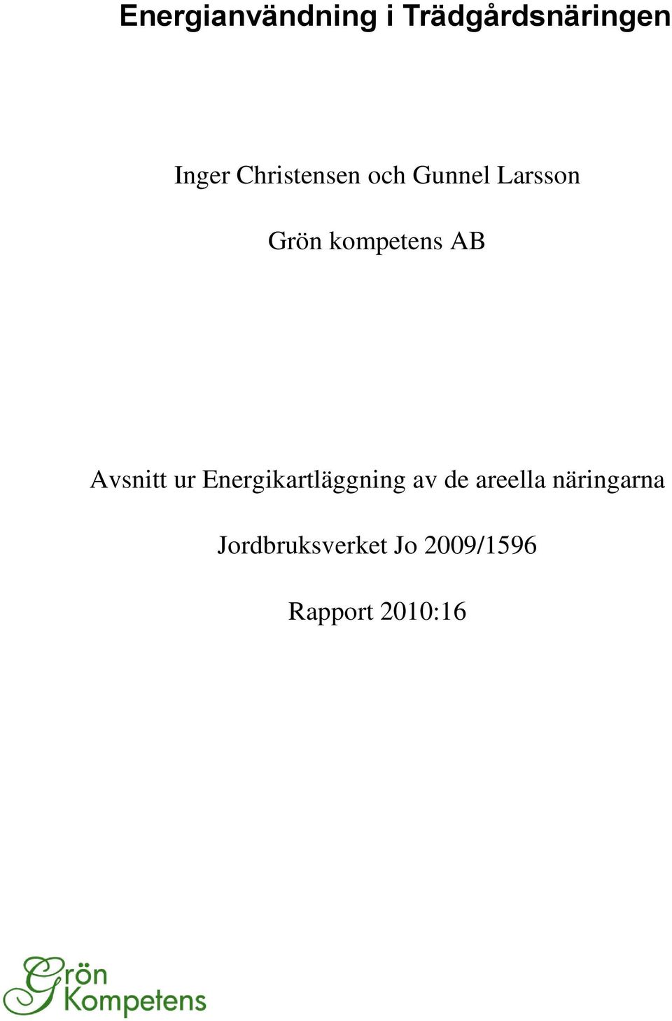 AB Avsnitt ur Energikartläggning av de areella