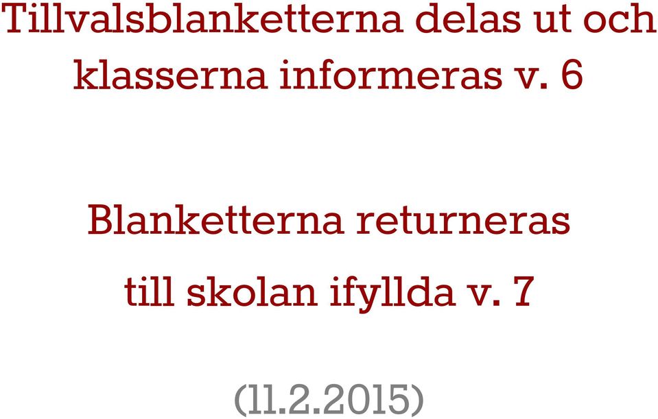 6 Blanketterna returneras