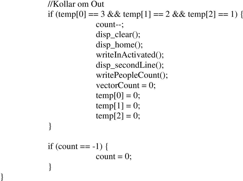 writeinactivated(); disp_secondline(); writepeoplecount();