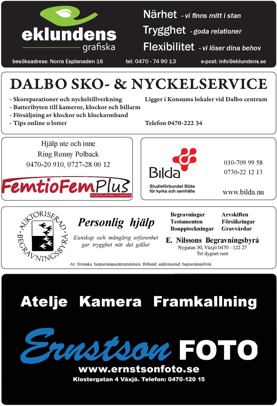 se DALBO SKO- & NYCKELSERVICE - Skoreparationer och nyckeltillverkning - Batteribyten till kameror, klockor och billarm - Försäljning av