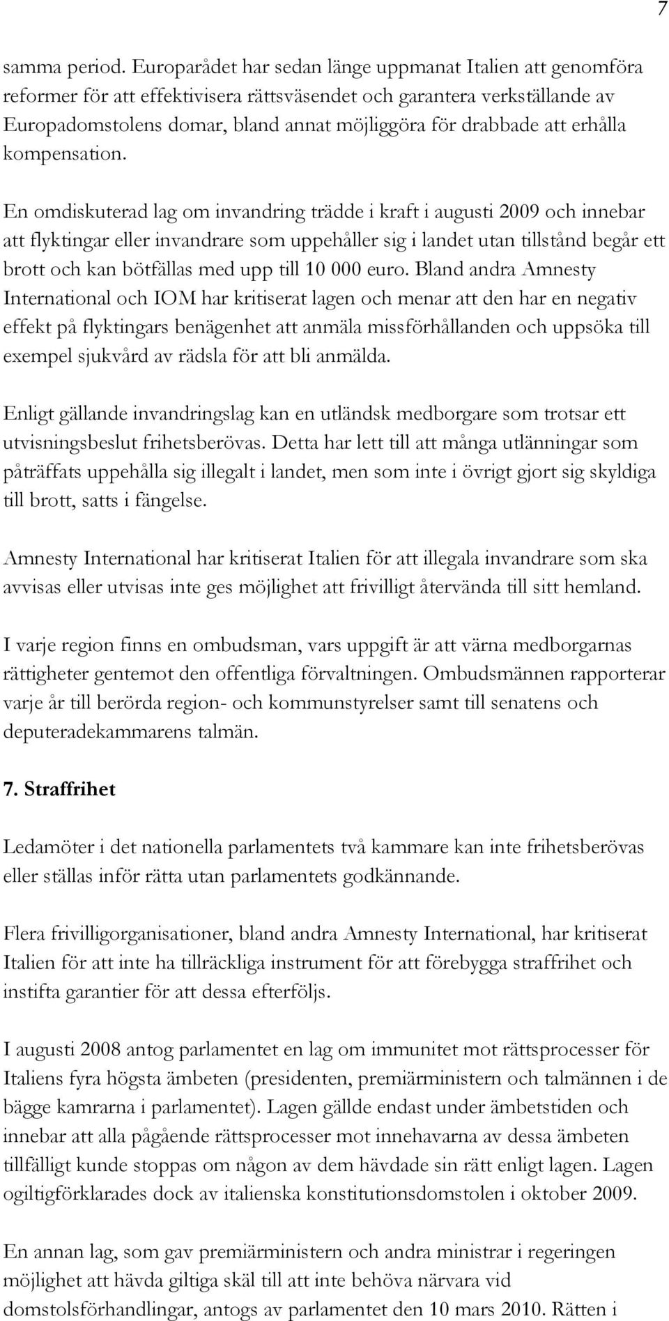 erhålla kompensation.