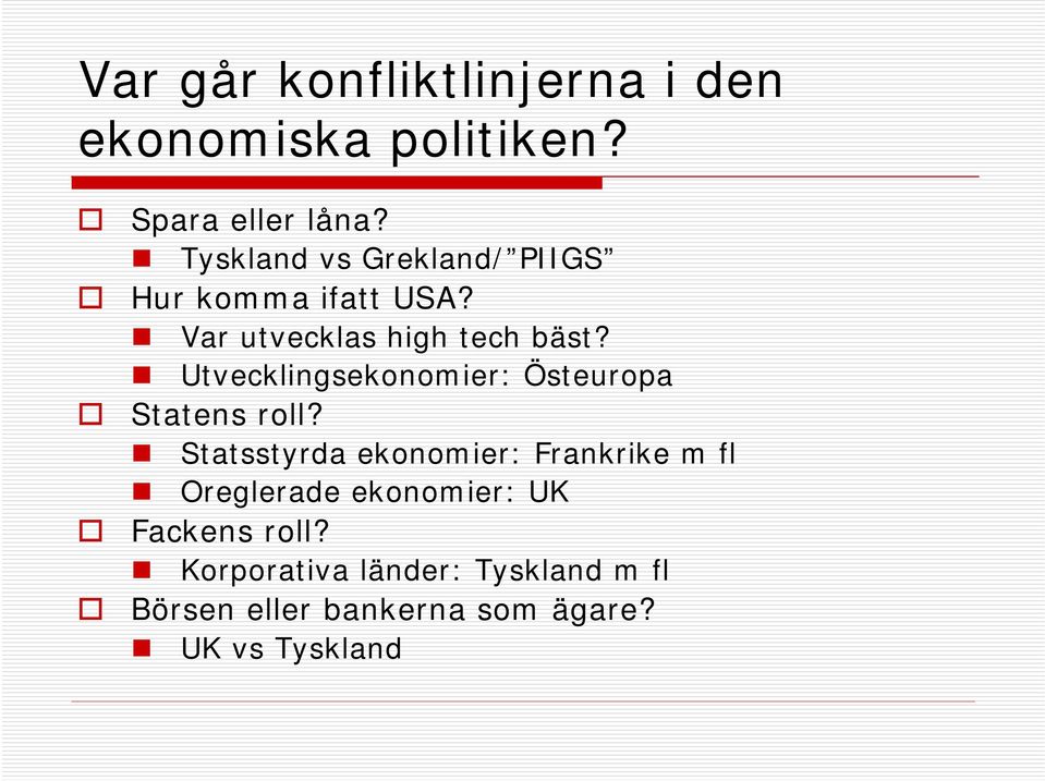 Utvecklingsekonomier: Östeuropa Statens roll?