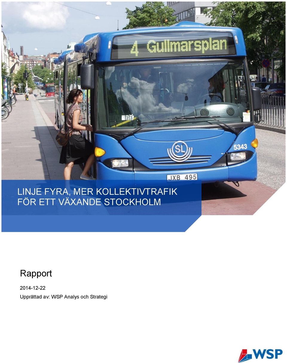 VÄXANDE STOCKHOLM Rapport