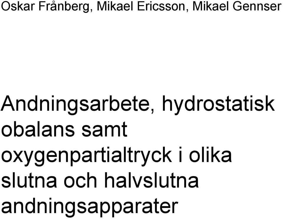 hydrostatisk obalans samt