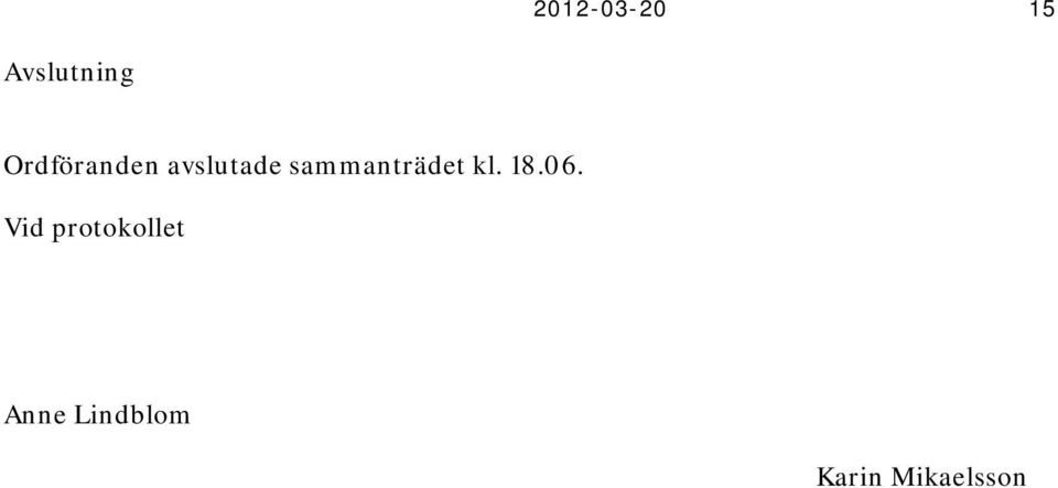 sammanträdet kl. 18.06.