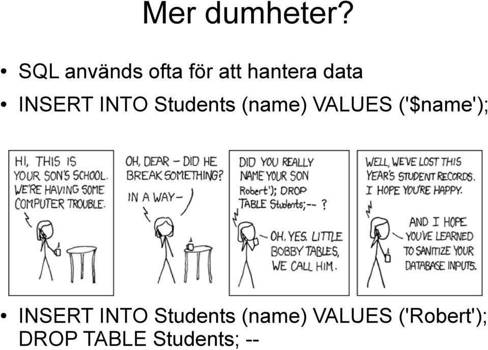 INSERT INTO Students (name) VALUES