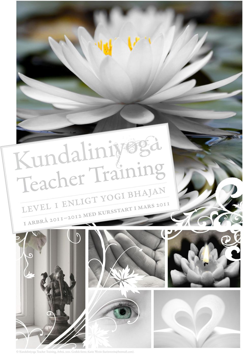 Kundaliniyoga Teacher Training, Arbrå,