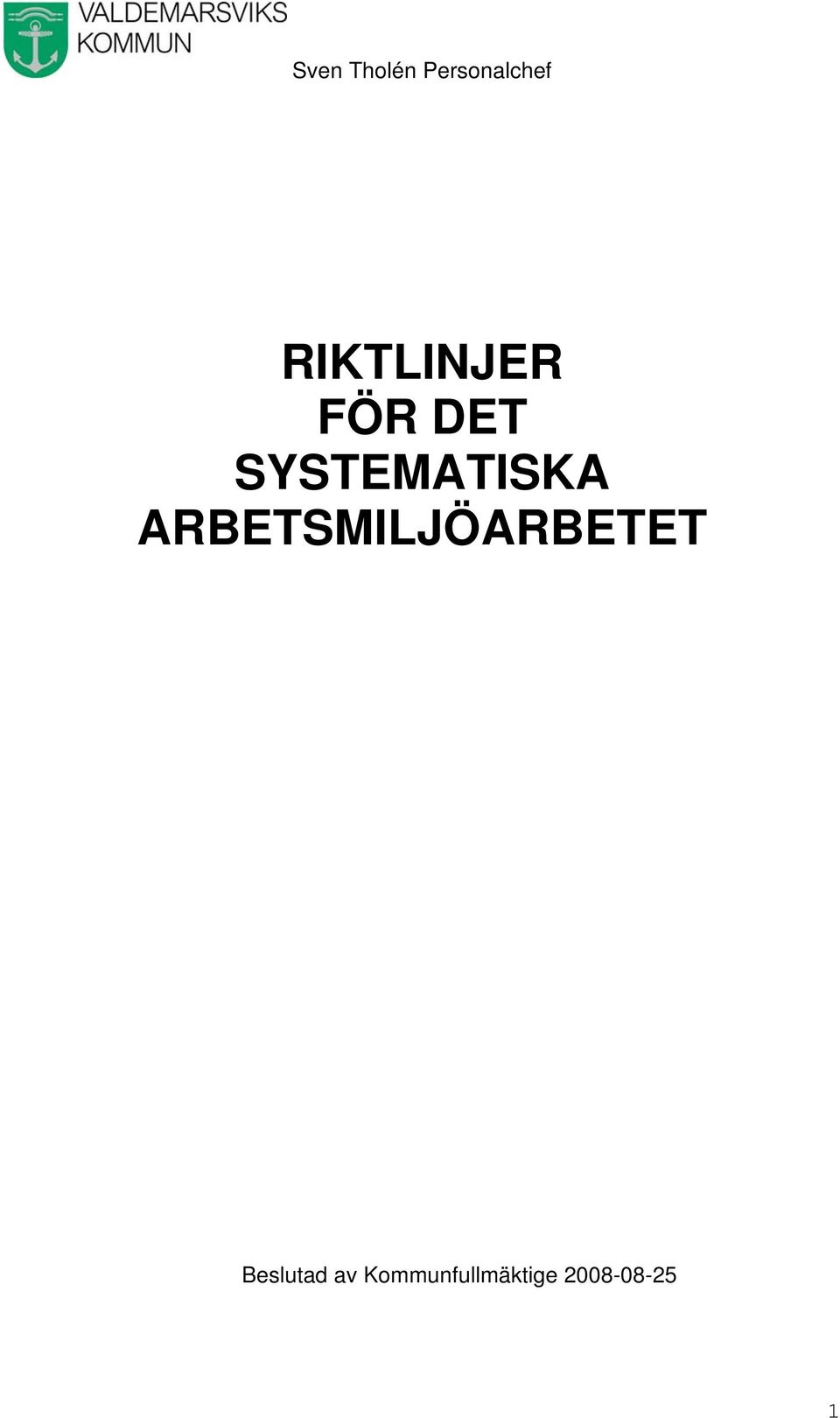 ARBETSMILJÖARBETET