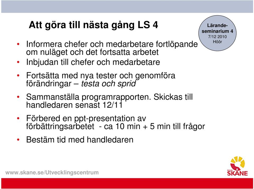 sprid Sammanställa programrapporten.