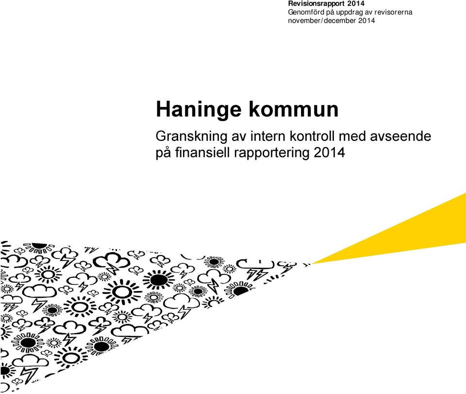 Haninge kommun Granskning av intern